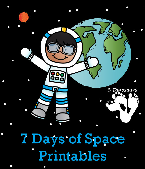 7 Days of Blast Off Space Printables! - 3Dinosaurs.com