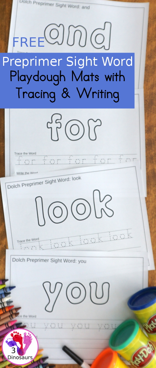 Free Preprimer Sight Words Playdough Mats with Tracing - It has all 40 words from Preprimer sight words list with a playdough area, tracing the sight word and writing the word for each sight word - 3Dinosaurs.com
