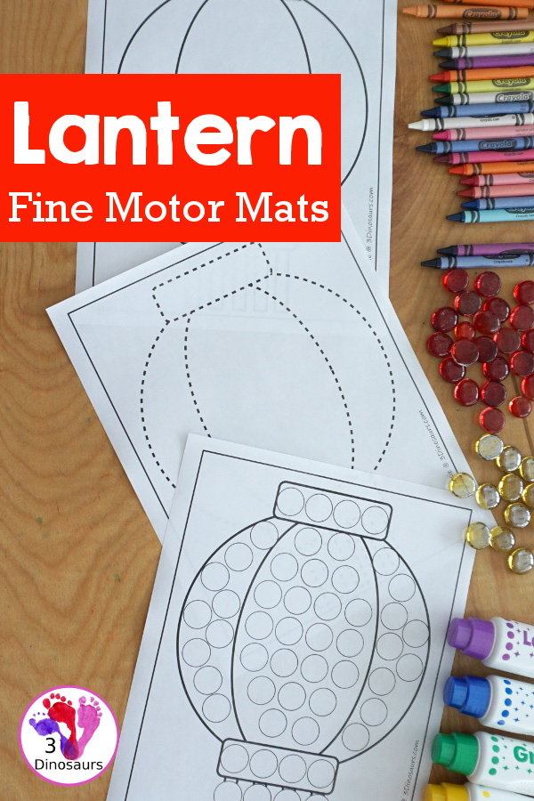 Free Lantern Fine Motor Printables  - with lantern templates, lantern tracing mat, lantern dot marker mat all to work on fine motor skills for Lunar New Years and Chinese New Year- 3Dinosaurs.com- 3Dinosaurs.com