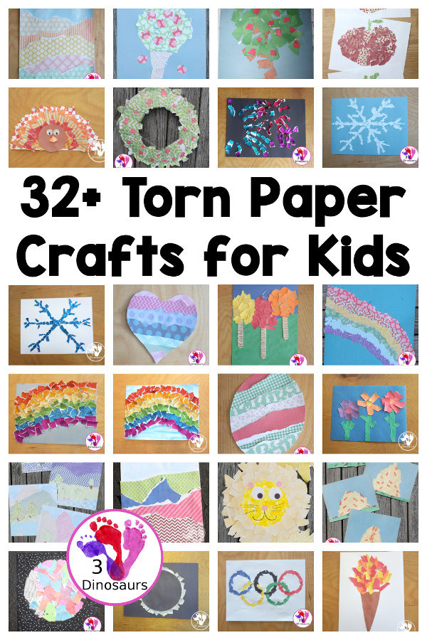 32+ Torn Paper Crafts for Kids - fun fine motor crafts you can do all year long. 3Dinosaurs.com