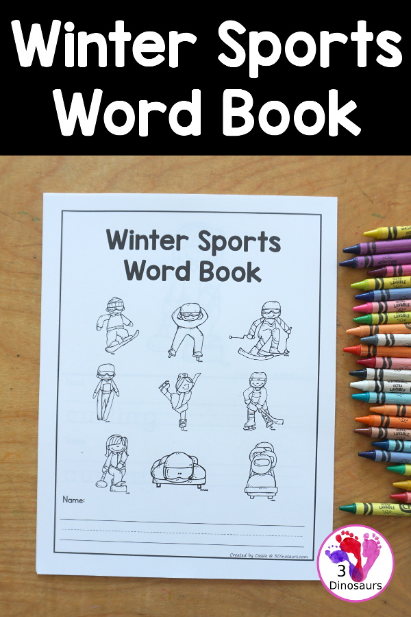 Free Winter Sports Words Book has 9 different winter sports with coloring the pictures, reading the words, tracing the words and writing the words. Plus a simple winter sports cover page. - 3Dinosaurs.com