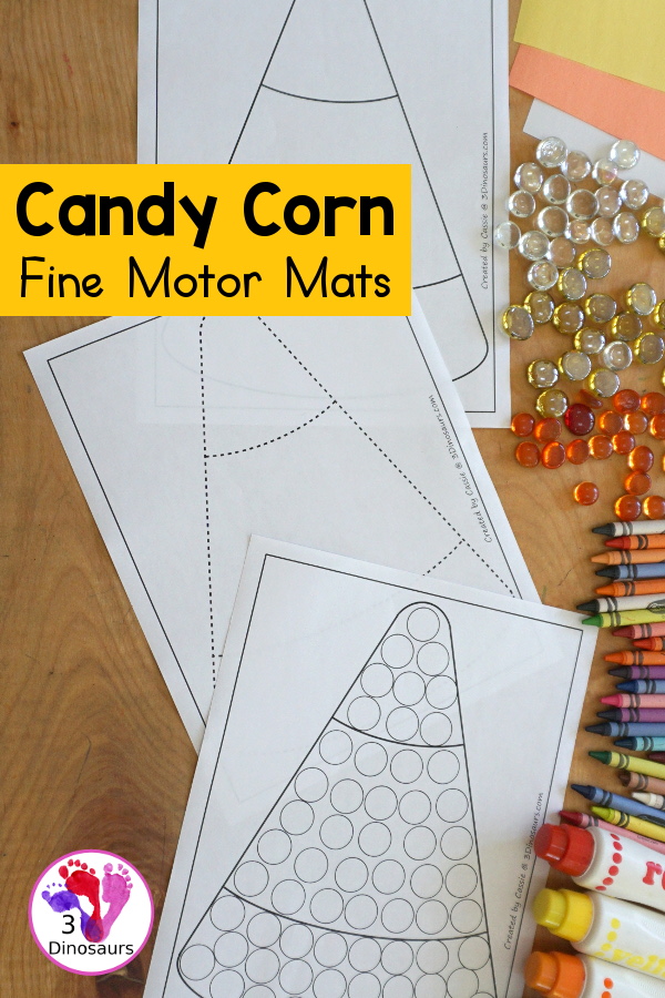 Free Candy Corn Fine Motor Mat Printables - You have candy corn printables, a candy corn tracing printable, and a candy corn dot marker printable.- 3Dinosaurs.com