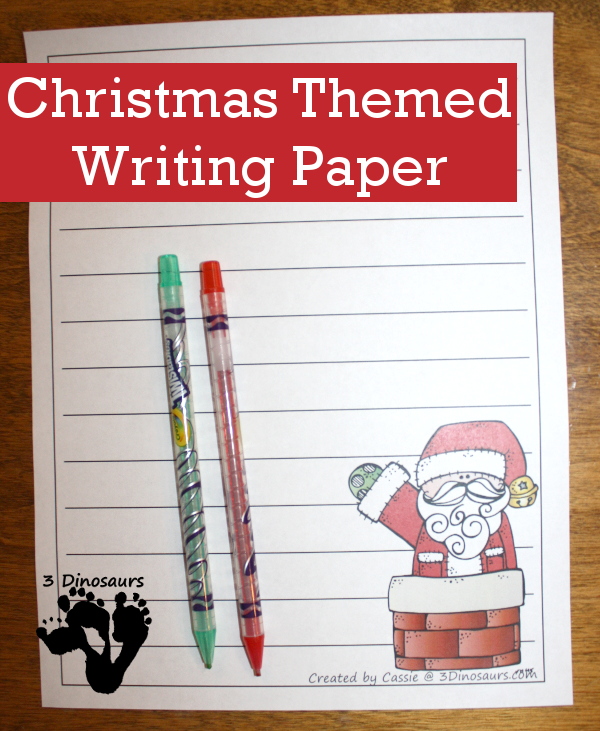 Free Christmas Writing Paper For Kids - 6 different Christmas themes to pick from - 3Dinosaurs.com