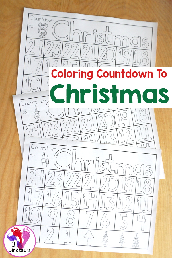 Free Countdown to Christmas Coloring Page - three fun coloring advent calendar pages options for kids to color and count their way to Christmas - 3Dinosaurs.com 