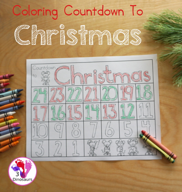 Free Countdown to Christmas Coloring Page - three fun coloring advent calendar pages options for kids to color and count their way to Christmas - 3Dinosaurs.com 