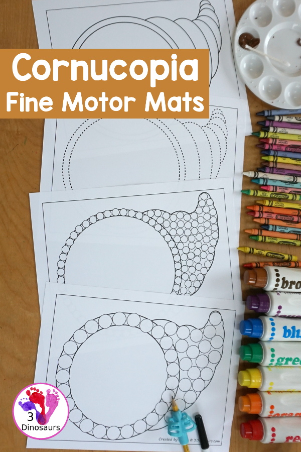 Free Cornucopia Fine Motor Mat Printables - you have five pages of printables with cornucopia templates, a cornucopia tracing page, a cornucopia dot marker page, and a cornucopia q-tip page. A fun Thanksgiving fine motor mat for kids. - 3Dinosaurs.com