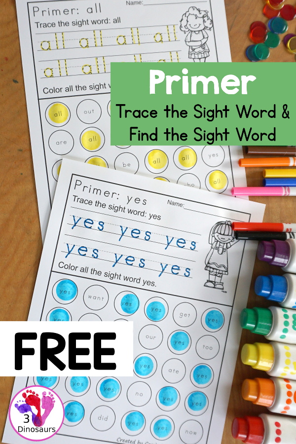Free Primer Sight Word Trace & Dot the Word - a fun way to work on sight word with tracing the sight word and finding the sight words. - 3Dinosaurs.com