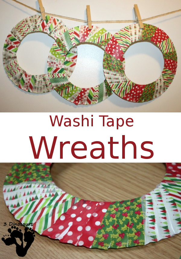 Super Easy Washi Tape Wreaths - a great way to make a wreath and work on fine motor - 3Dinosaurs.com