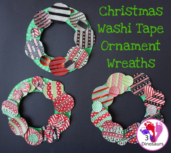 Fun To Make Christmas Washi Tape Ornament Wreath - fun fine motor craft to make for Christmas - 3Dinosaurs.com #finemotor #christmas #craftsforkids
