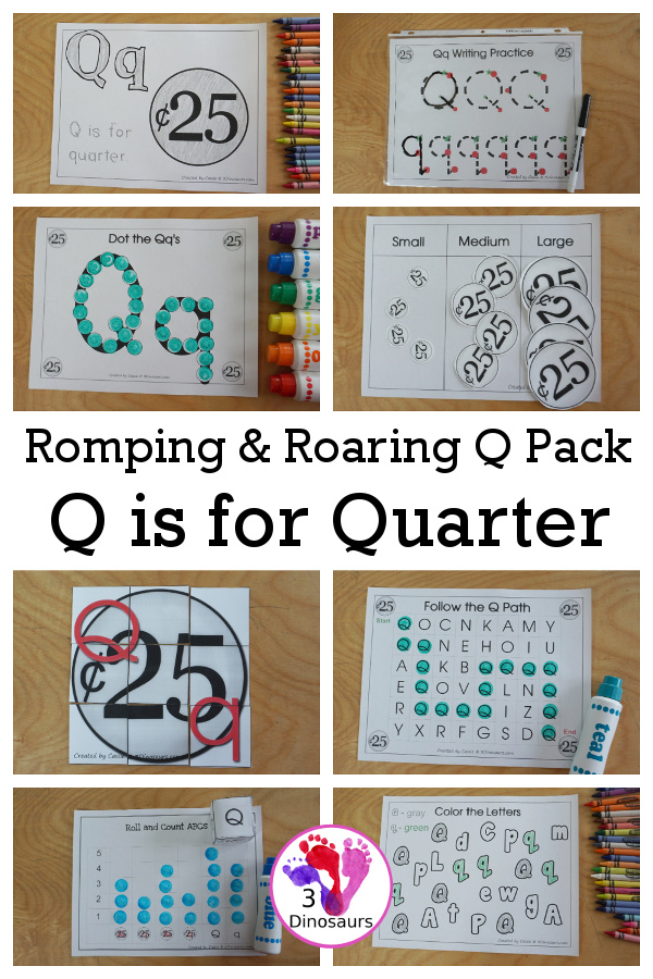 Free Romping & Roaring Q Pack: Letter Q is for Quarter  - a letter Q pack that has prewriting, finding letters, tracing letters, coloring pages, shapes, puzzles and more - 3Dinosaurs.com