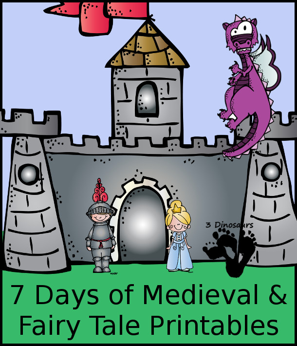7 Days of Medieval & Fairy Tale Printables from 3Dinosaurs.com