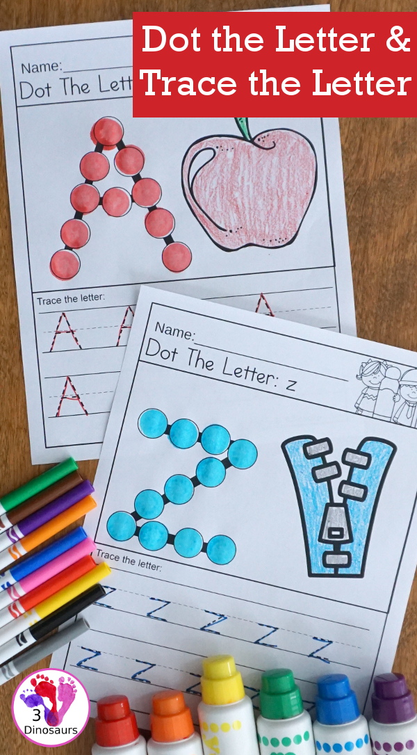 Free Alphabet Dot the Letter & Trace the Letter - all 26 ABC letters for kids to work on with uppercase or lowercase - 3Dinosaurs.com #dotmarker #freeprintable #abcs #kindergarten #prek