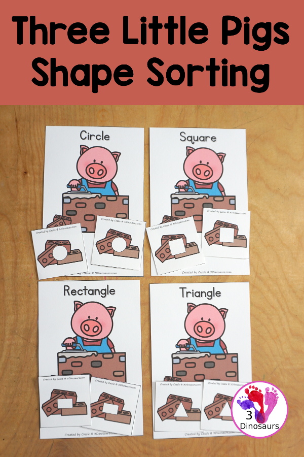 Free Three Little Pigs Shape Sorting Printable - has sorting for four shapes: circle, square, triangle, rectangle. There are four sorting mats and 6 bricks for each shape mat to sort - 3Dinosaurs.com - 3Dinosaurs.com