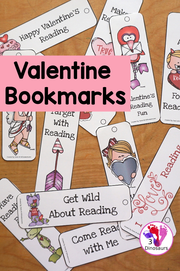 Free Valentines Bookmarks - 12 bookmarks to use in books. You have different sayings and Valentine's themes on each bookmark. - 3Dinosaurs.com