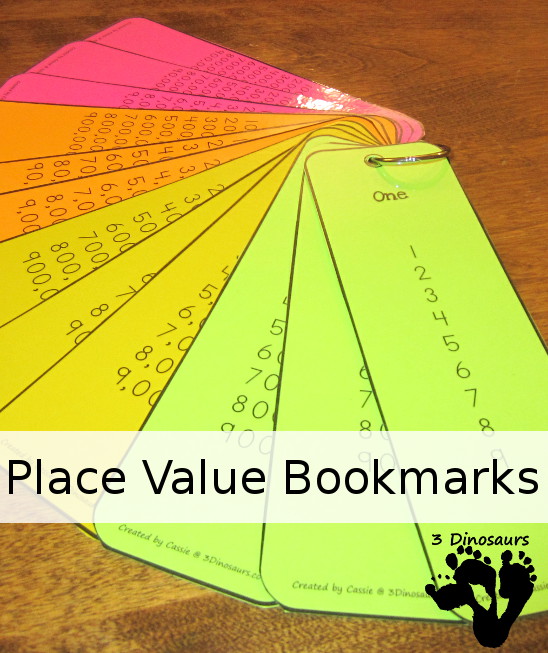Free Place Value Bookmarks - for it has place value for ones through hundred billion. A great hands-on Place Value Printable - 3Dinosaurs.com