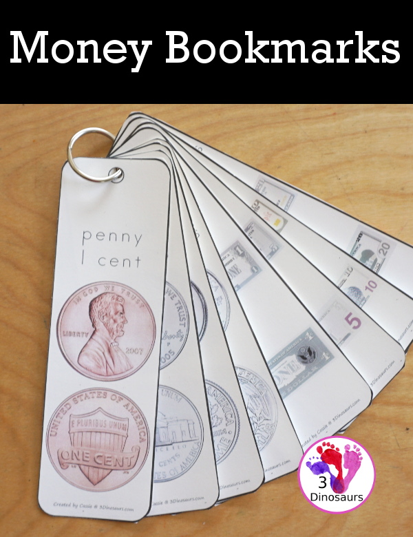 Free Money Bookmarks - they have penny, nickel, dime, quarter, 1 dollar, 5 dollar, 10 dollar, and 20 dollar for the bookmarks. - 3Dinosaurs.com
