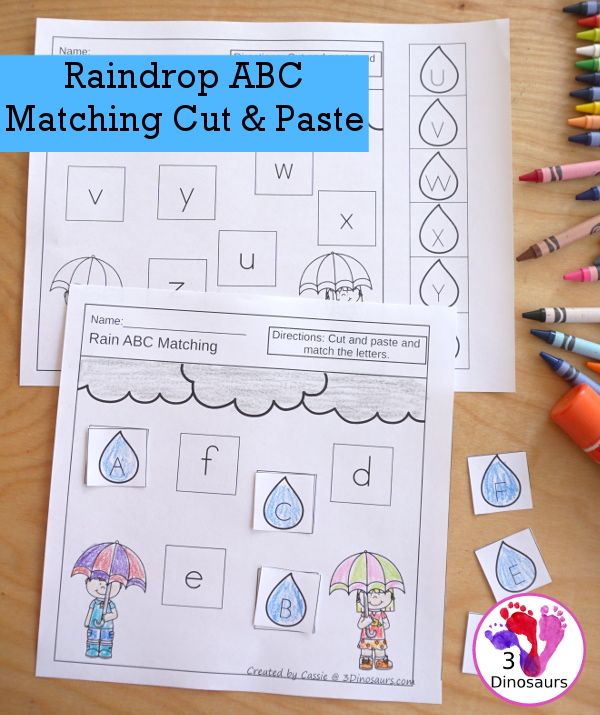 Free Raindrop ABC Matching Cut & Paste  -All 26 letters of the alphabet in a mix of letters in order and a mix of letters - 10 pages of printables - 3Dinosaurs.com #3dinosaurs #nopreprintable #freeprintable #ABCs #prek #kindergarten