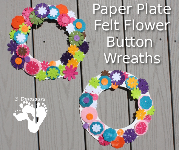 Paper Plate Felt Button Flower Wreath - a fun spring craft that is easy to make with kids - 3Dinosaurs.com