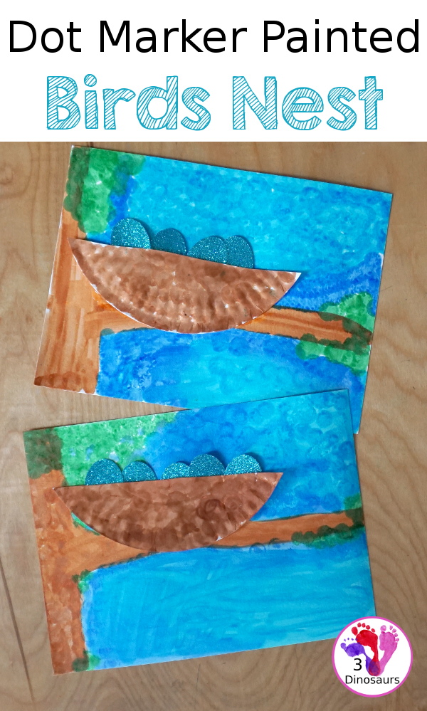 Birds Nest Craft for Kids is a simple fun bird nest with a few simple elements that you can use with kids. That is made using dot markers - 3Dinosaurs.com