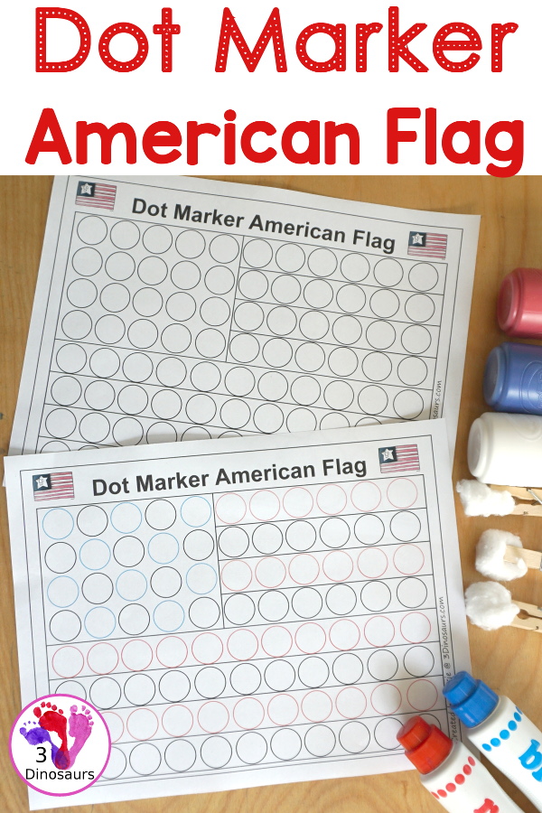 Free Dot Marker American Flag Printable -an easy fine motor craft with dot markers that kids can do to make an American Flag. This is great for Flag Day, Memorial Day, and the Fourth of July - 3Dinosaurs.com
