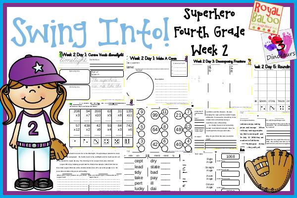 Swing Into Summer Learning: Week 2 Superhero- Fourth Grade: Writing, 5 vocab: limelight, collide, heroic, influence, intense; Math & Language - 3Dinosaurs.com & RoyalBaloo.com 