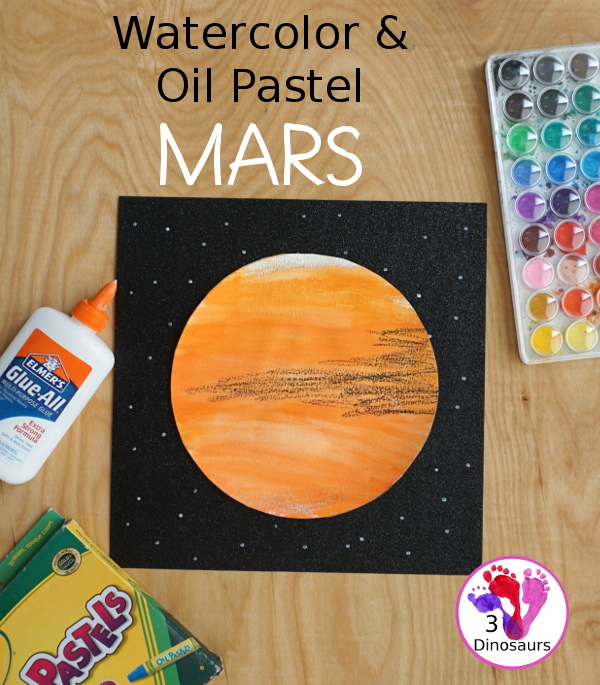 Watercolor & Oil Pastel: Planet Mars for kids - easy mix art projects for kids to do for the planet Mars. You have fun with different ages level doing the same art project- 3Dinosaurs.com #3dinosaurs