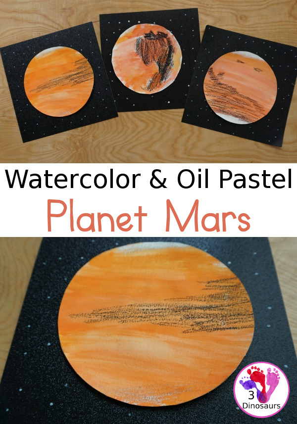 Watercolor & Oil Pastel: Planet Mars for kids - easy mix art projects for kids to do for the planet Mars. You have fun with different ages level doing the same art project- 3Dinosaurs.com #3dinosaurs