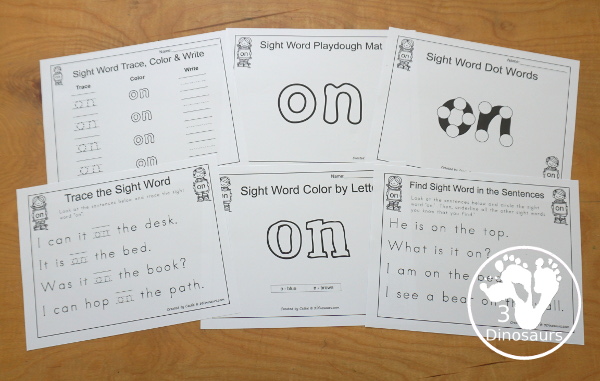 Free Romping & Roaring Primer Sight Word: On - you have 6 pages for each sight word that work on learning the sight word in different ways with reading, writing, and finding. 3Dinosaurs.com