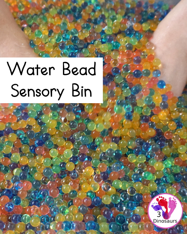 Water Beads Sensory Bin - easy to make sensory play with water beads for all year plus a few ways we use the water beads - 3Dinosaurs.com