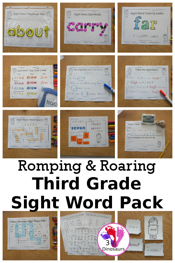 Romping & Roaring Third Grade Sight Words - 10 pages of activities for each all 41 third grade sight words for easy to use learning to read centers. You have the following pages sight word playdough mats, sight word dot marker words, sight word trace color and write, sight word color by letter, sight word find in the sentence, sight word trace in the sentence, sight word word find, sight word review sheet, sight word trace stamp and write, and sight word maze. Plus extra to use with the sight words - 3Dinosaurs.com