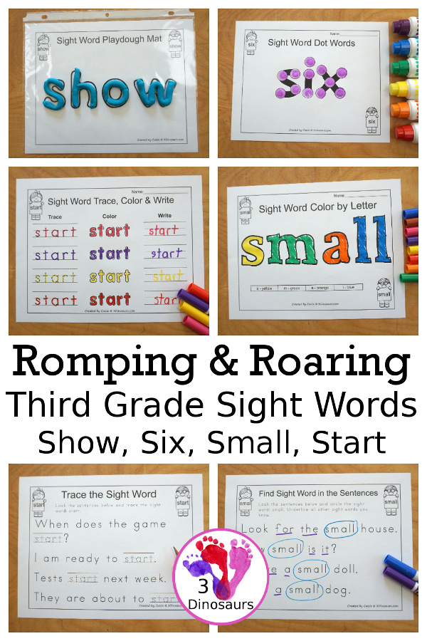 Free Romping & Roaring Third Grade Sight Words Packs Set 9: Show, Six, Small, Start - 6 pages of activities for each third Grade sight words: show, six, small, start. These are great sight word printables for learning centers - 3Dinosaurs.com