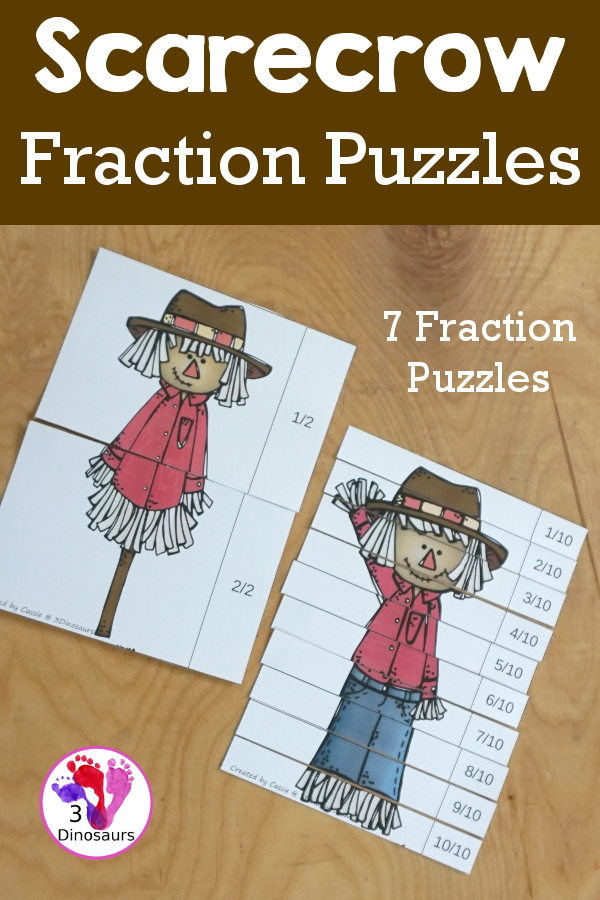 Free Scarecrow Fraction Puzzles - it has 7 fraction puzzles with 2, 3, 4, 5, 6, 8, 10 for the parts for the fractions  - 3Dinosaurs.com