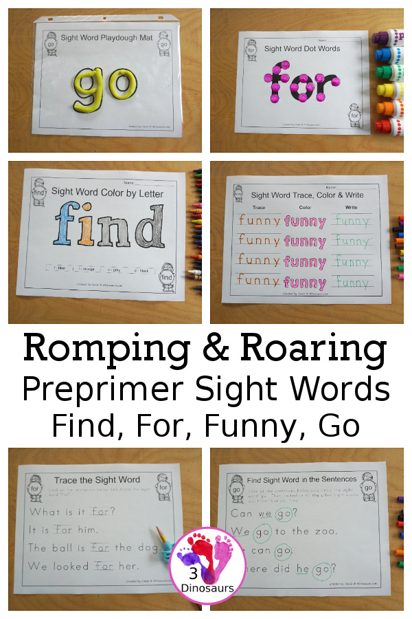 Free Romping & Roaring Preprimer Sight Words Packs Set 3: Find, For, Funny, Go - 6 pages of activities for each preprimer sight words: find, for, funny, go. These are great for easy to use learning centers - 3Dinosaurs.com