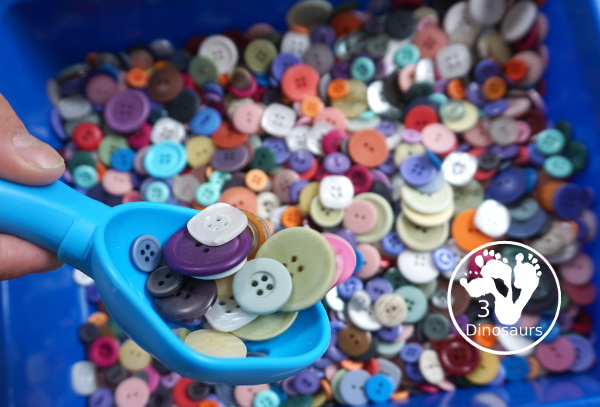 Button Sensory Bin - a simple sensory bin that we have used with a mix of activities. It is easy to set up and let kids play in. You have different sizes and mix of colors for the buttons. 3Dinosaurs.com