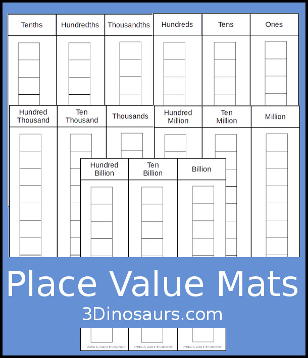 Free Place Value Mats - 5 pages of printables with place value from ones to billions with tenths, hundredths and thousandths for decmials - 3Dinosaurs.com #handsonlearning #placevalue #freeprintables #mathprintables