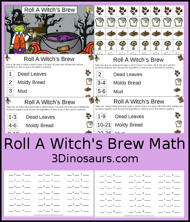 Free Roll A Witch's Brew Printable - 3 Levels of learning: counting, addition, and multiplication - 3Dinosaurs.com