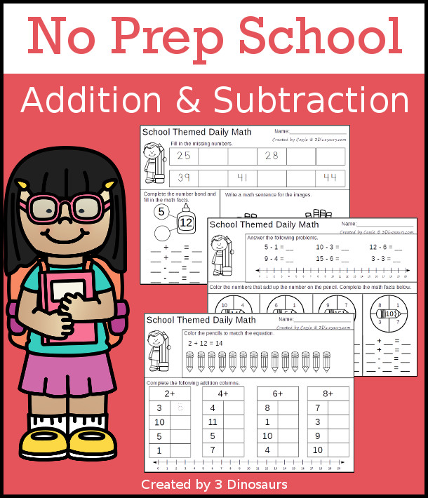 No Prep School Themed Addition & Subtraction - 30 pages no-prep printables with a mix of addition and subtraction activities plus a math center activity - 3Dinosaurs.com #noprepmath #tpt #addition #subtraction