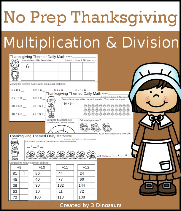 No Prep Thanksgiving Themed Multiplication & Division  - 30 pages no-prep printables with a mix of multiplication and division  activities plus a math center activity - 3Dinosaurs.com #noprepmath #tpt #division #multiplication