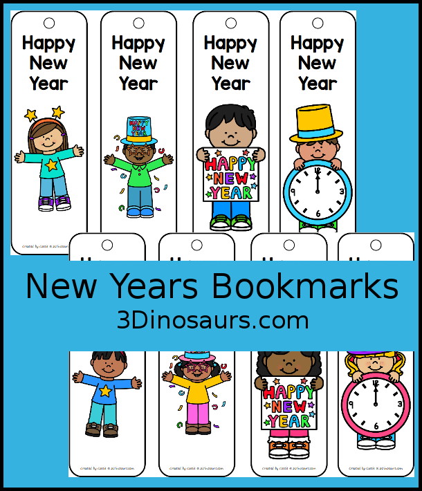 Free  New Year Bookmarks Printables - 8 fun bookmarks you can use every year for New Years. A fun bookmark to start the new year - 3Dinosaurs.com