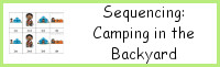 Sequencing: Camping in the Backyard