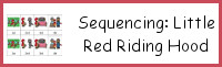 Sequencing: Little Red Riding Hood