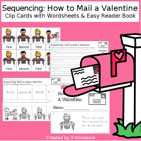 Sequencing: How To Mail A Valentine< with clip cards, task cards, no-prep worksheets and easy reader books and two versions to do seeing shadow and don't see shadow $ - 3Dinosaurs.com #printablesforkids #sequencingforkids  #valentinesprintables #tpt #teacherspayteachers
