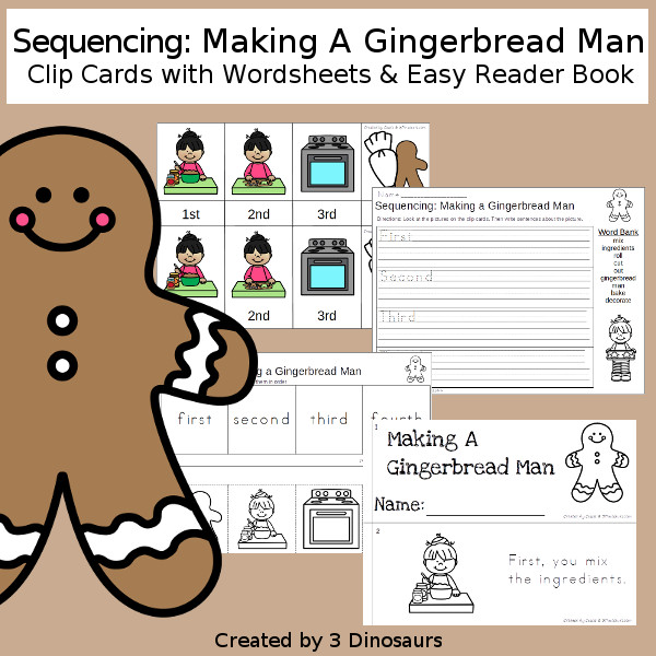 Sequencing: Making A Gingerbread Man - with clip cards, task cards, no-prep worksheets and easy reader books $ - 3Dinosaurs.com #printablesforkids #sequencingforkids #gingerbreadman #christmasprintables #tpt #teacherspayteachers