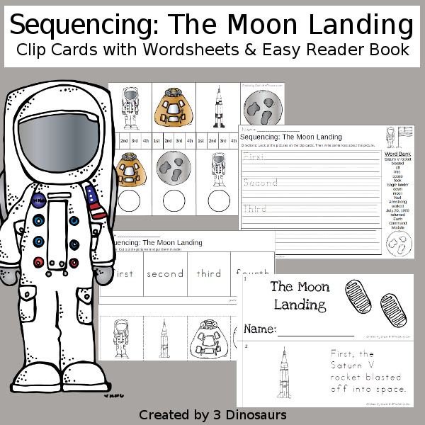 Sequencing: The Moon Landing  with clip cards, task cards, no-prep worksheets and easy reader books $ - 3Dinosaurs.com #printablesforkids #sequencingforkids  #summerprintables #spaceprintables #tpt #teacherspayteachers