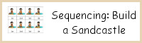 Sequencing: Build A Sandcastle