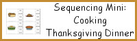 Sequencing Mini: Cooking Thanksgiving Dinner