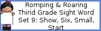 Romping & Roaring Third Grade Sight Words Packs Set 9: Show, Six, Small, Start