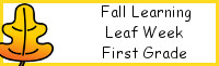 Fall Learning: First Grade Leaf Week