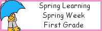 Spring Learning: First Grade Spring Week