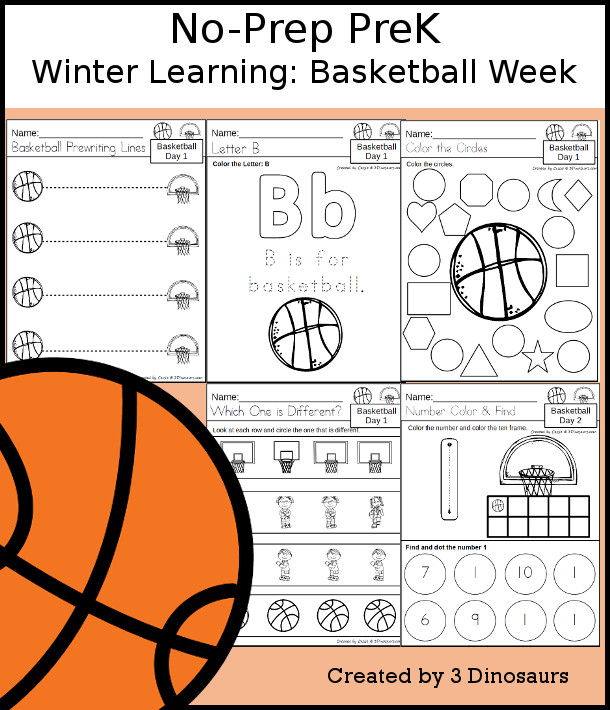 No-Prep Basketball Weekly Packs for PreK  with 5 days of activities to do to learn with a winter Basketball theme - - 3Dinosaurs.com